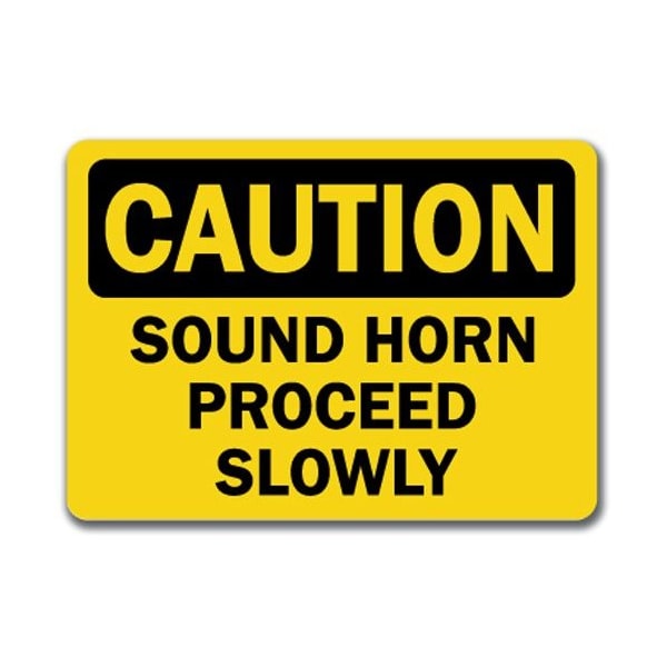 Signmission Caution Sign-Sound Horn Proceed Slowly-10in x 14in OSHA, 10" L, 14" H, CS-Sound Horn Proceed Slowly CS-Sound Horn Proceed Slowly - main